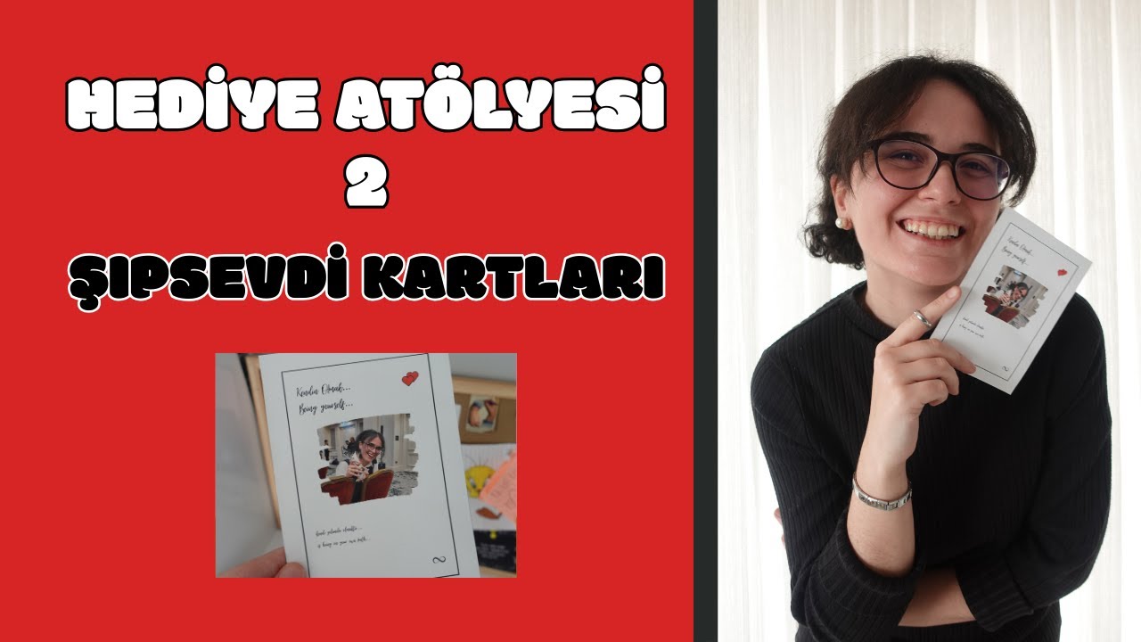 HEDİYE ATÖLYESİ 2: Şıpsevdi Kartları Yapımı | Canva ile Hediye Tasarımı 💌✨(reklamdeğil)