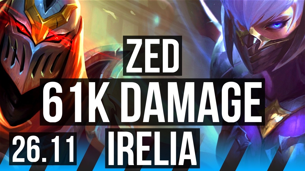 ZED vs IRELIA (MID) | 61K damage | BR Challenger | 26.11