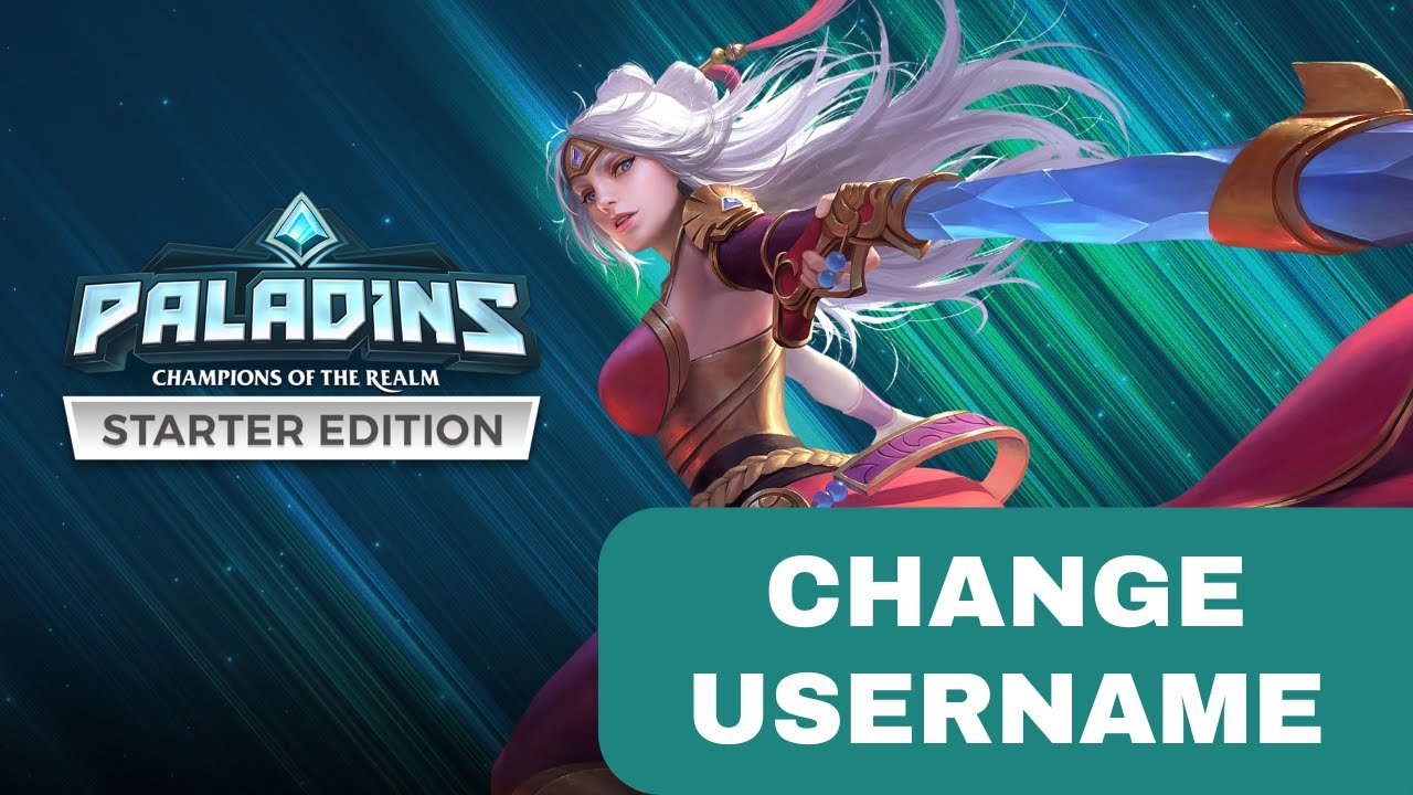 How to Change Username in Paladins 2026?