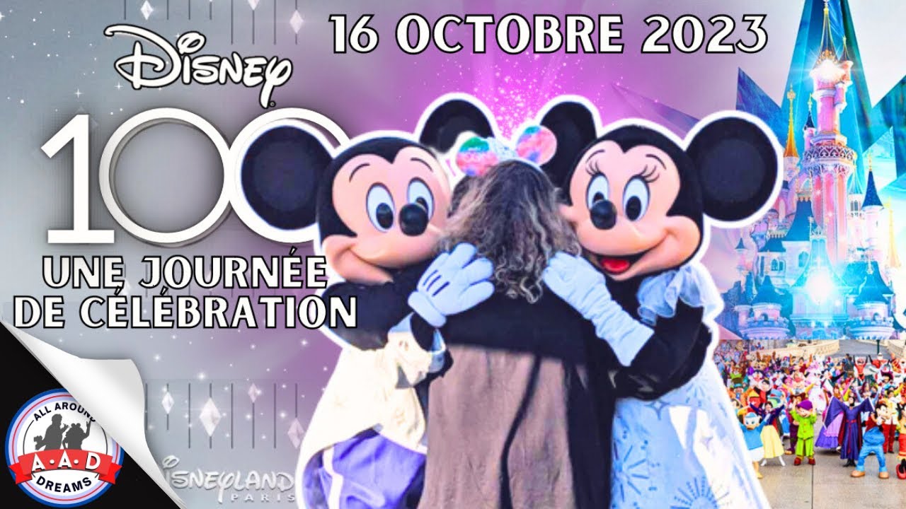 ANNIV' DES 100 ANS DISNEY A DISNEYLAND PARIS: 100 PERSONNAGES, PRÉ-PARADE, MEETS...