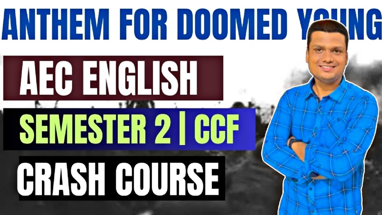 AEC English One Shot | Anthem For Doomed Youth  With Mcq's | Ba/Bsc/Bcom Sem-2 | Calcutta University