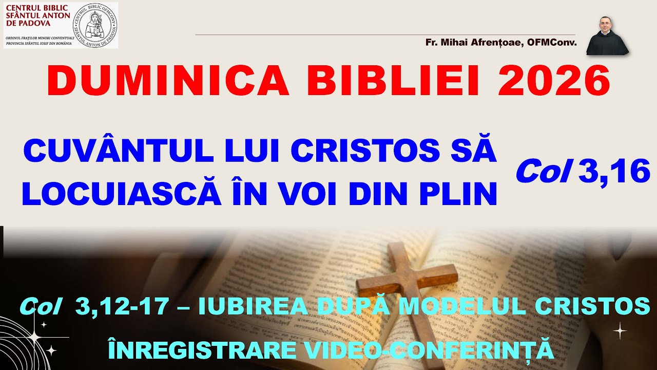 Duminica Bibliei 2026 - după amiază - Col 3,12-17 - Iubirea după modelul Cristos