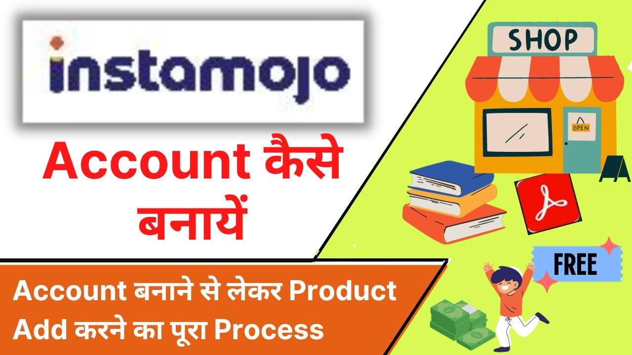 Instamojo पर Account कैसे बनायें | 100% KYC | How to Create Instamojo Account