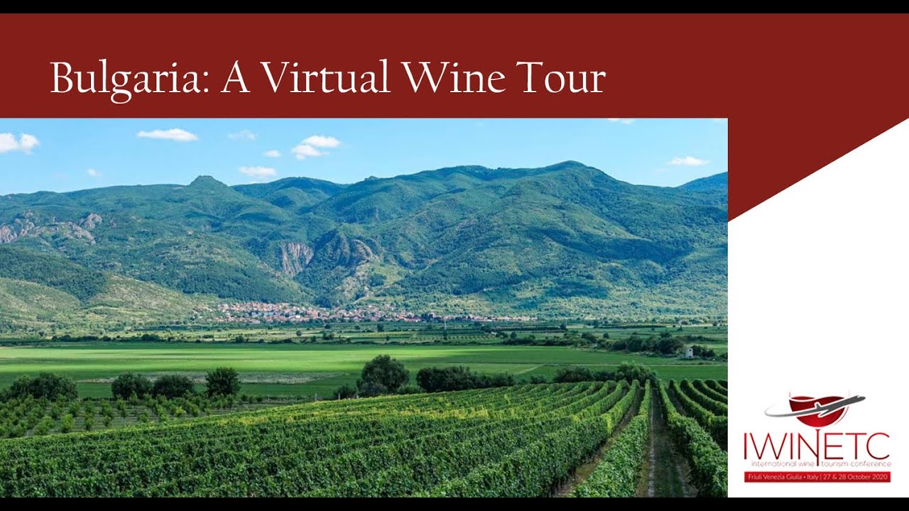 IWINETC Grape Escape Destination - Bulgaria: A Virtual Wine Tour