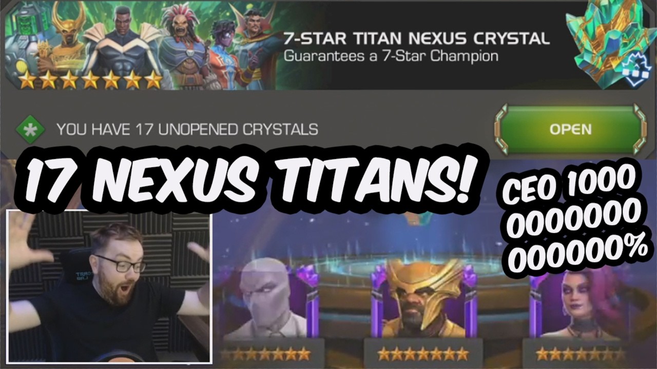 17x Titan Nexus Crystal Opening - THE CEO COMEBACK 100000000000000% - Marvel Contest of Champions