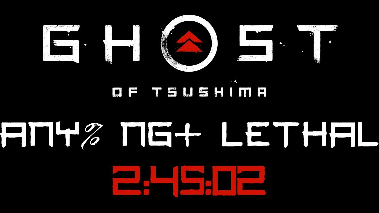 🏆World Record【Ghost Of Tsushima】Any% NG+ Lethal Difficulty Speedrun - 2:45:02