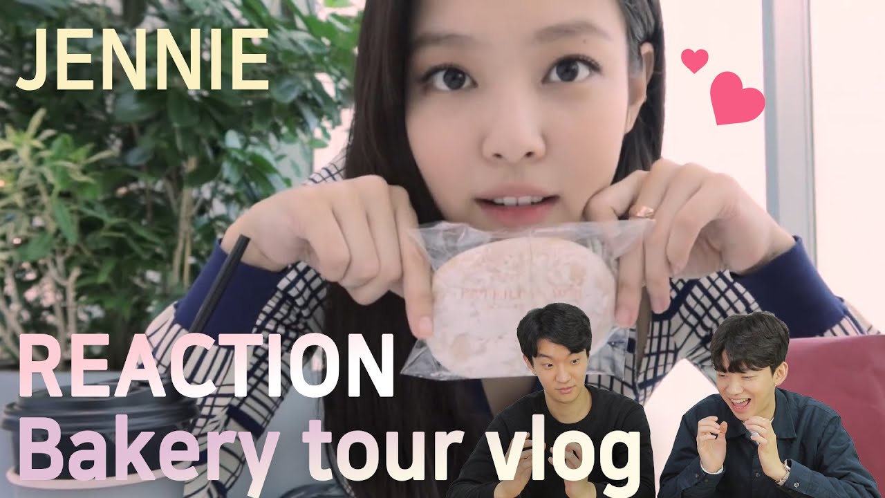 💖korea reaction to JENNIE–Bakery tour vlog