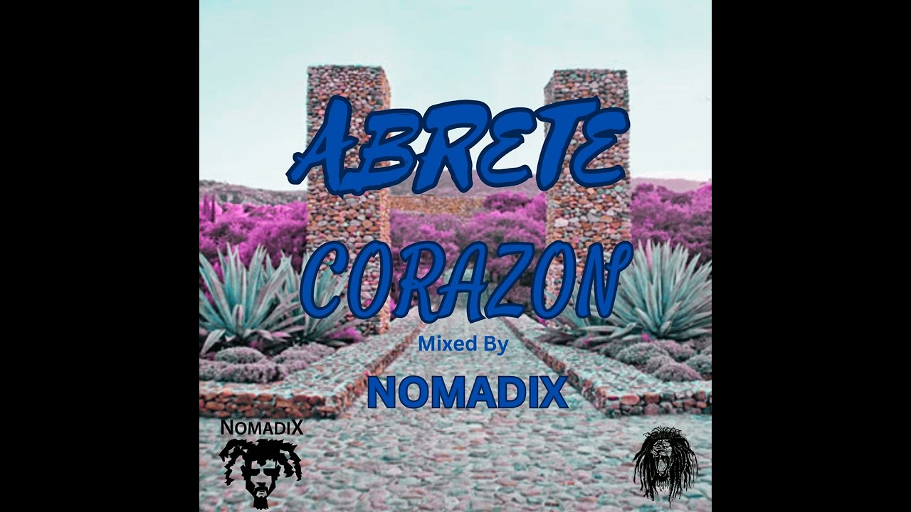 Nomadix - Abrete Corazon / Dub Mix (2023) full EP