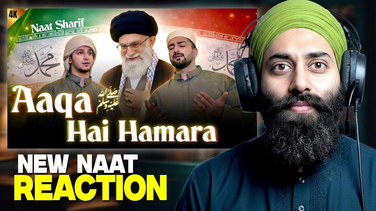 Reaction on Aaqa Hai Hamara | New Naat Sharif | Danish F Dar | Dawar Farooq