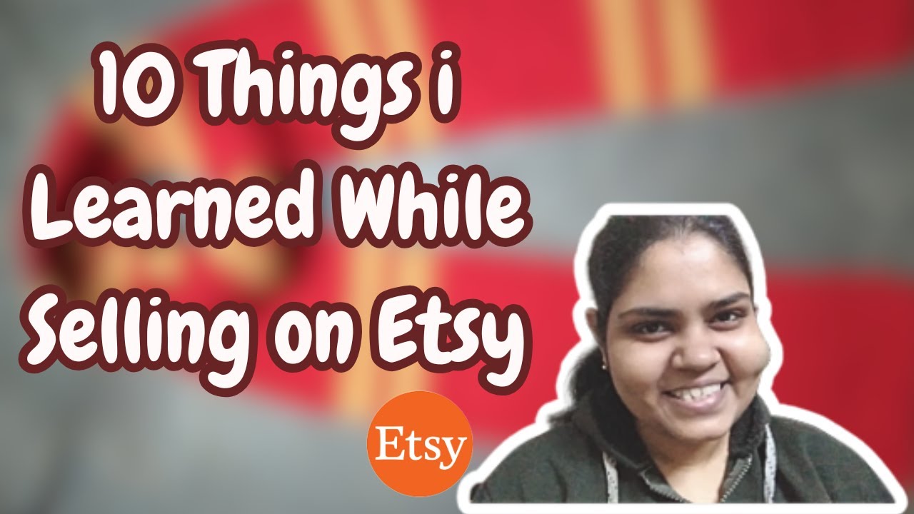 10 Things Learned While Selling on Etsy| Thoughtful Creation 27