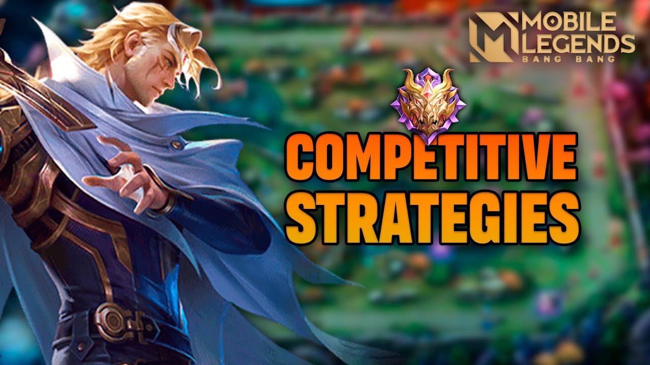 MOBILE LEGENDS: BANG BANG &ndash; ADVANCED STRATEGIES FOR COMPETITIVE PLAY!