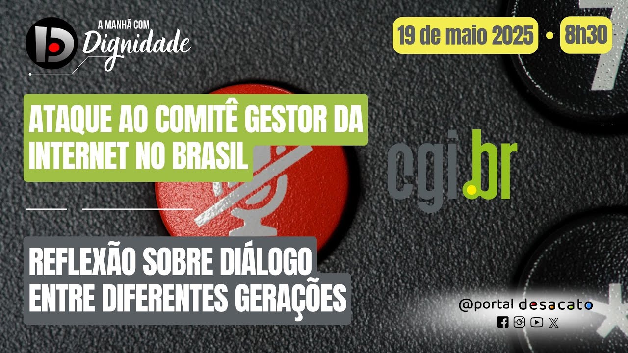 Ataque ao Comitê Gestor da Internet no Brasil | Reflexão sobre diálogo entre diferentes gerações