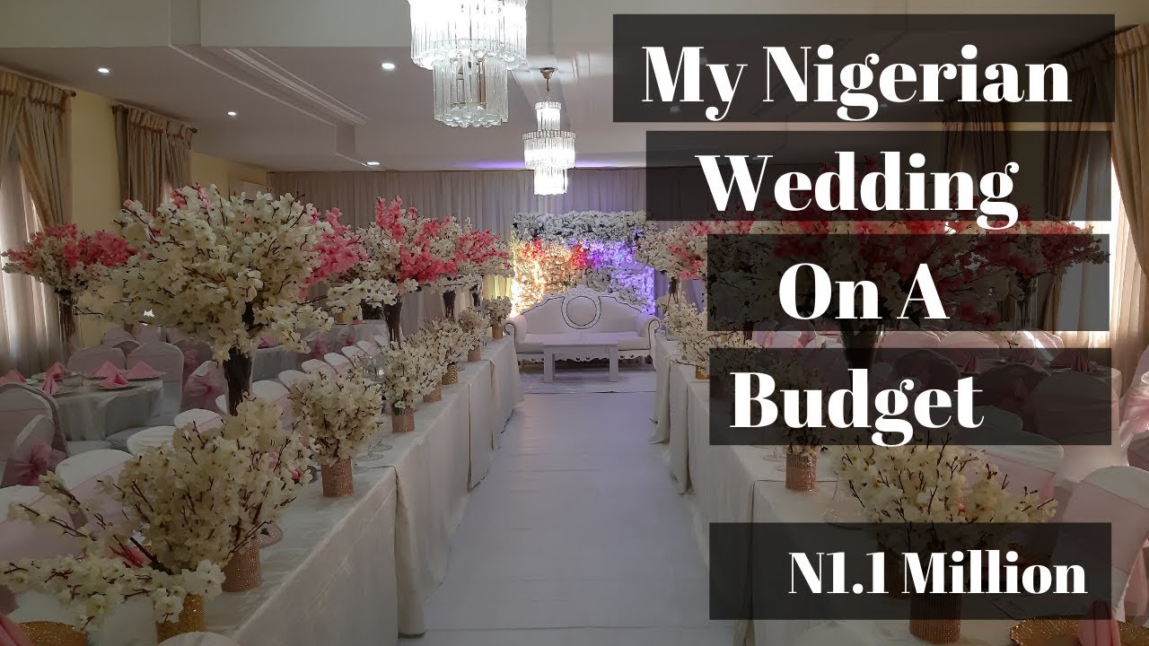 How to Plan a Nigerian wedding on a budget|My wedding|N1.1 million