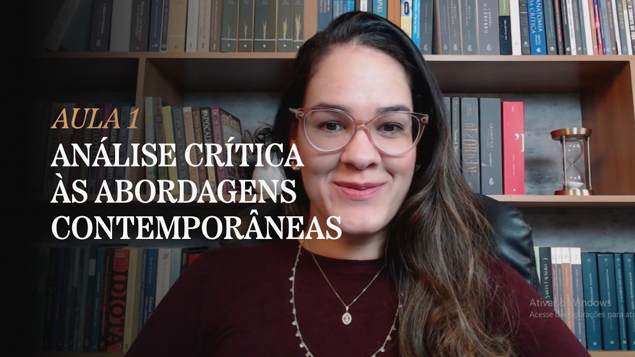 Análise crítica às abordagens contemporâneas - Aula 1
