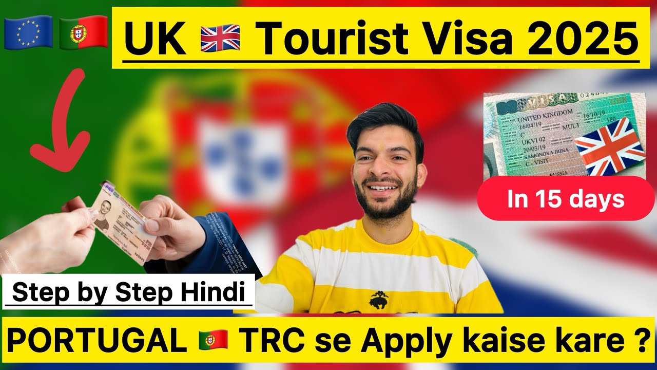 How to Apply UK TOURIST Visa from PORTUGAL (TRC) in 2025 |Step-by-Step Guide in Hindi