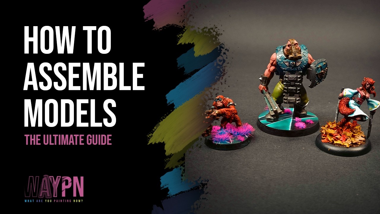 The Ultimate Guide on How to Assemble Models