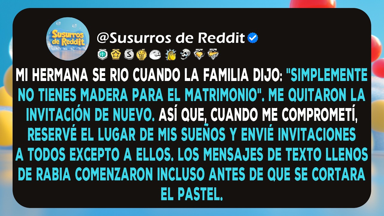 Mi hermana se rio cuando la familia dijo: 
