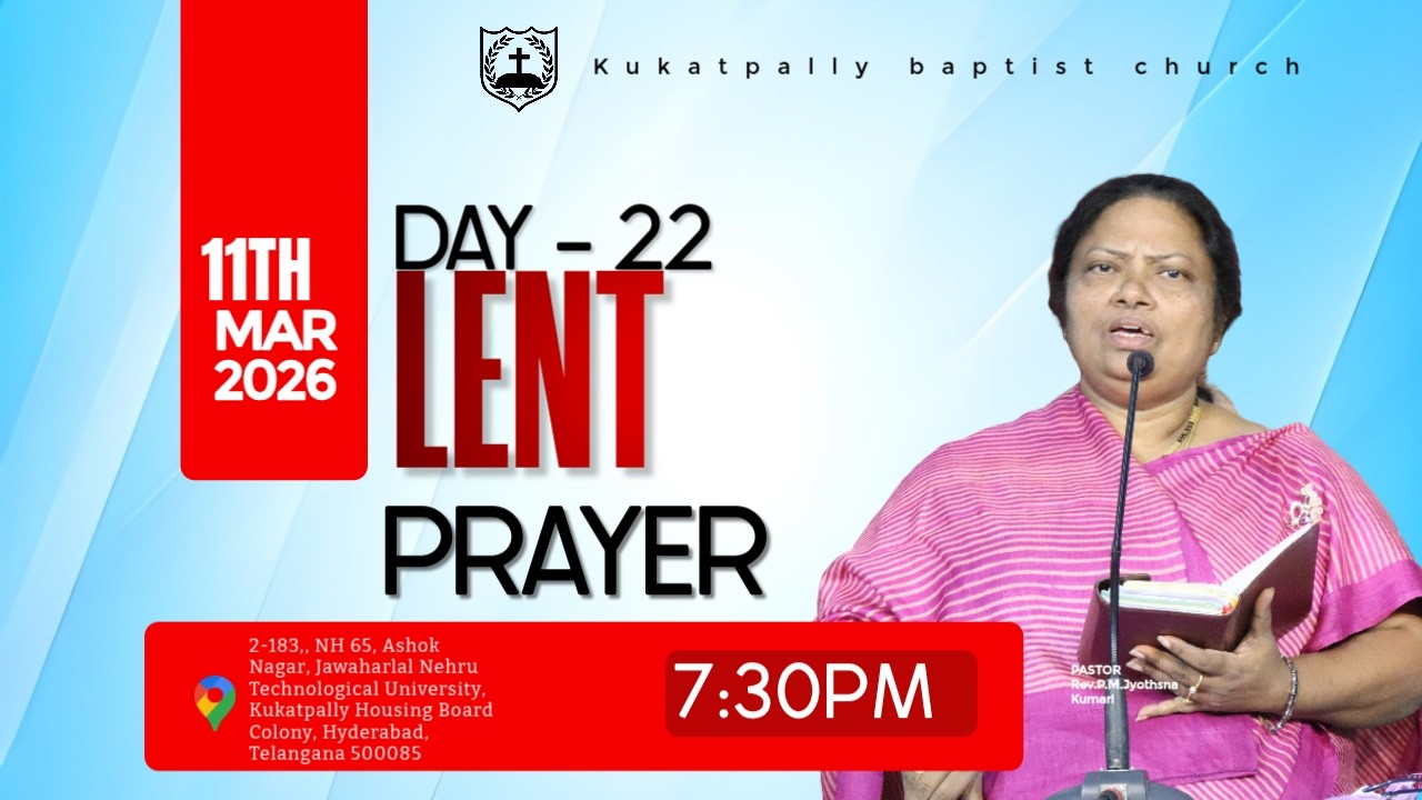 KBC Live||Day-22||Lent Prayer||Rev.P.M.Jyothsna kumari || Rev.Dr.T.G.SunilKumar||11/3/26 || 7:30 PM