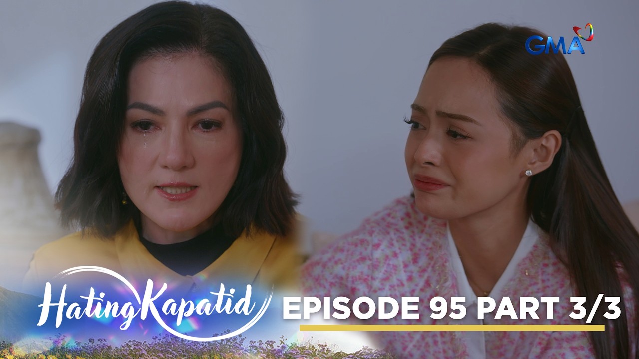 Hating Kapatid: Tally exposes Darius’s affair! (Episode 95 - Part 3/3)