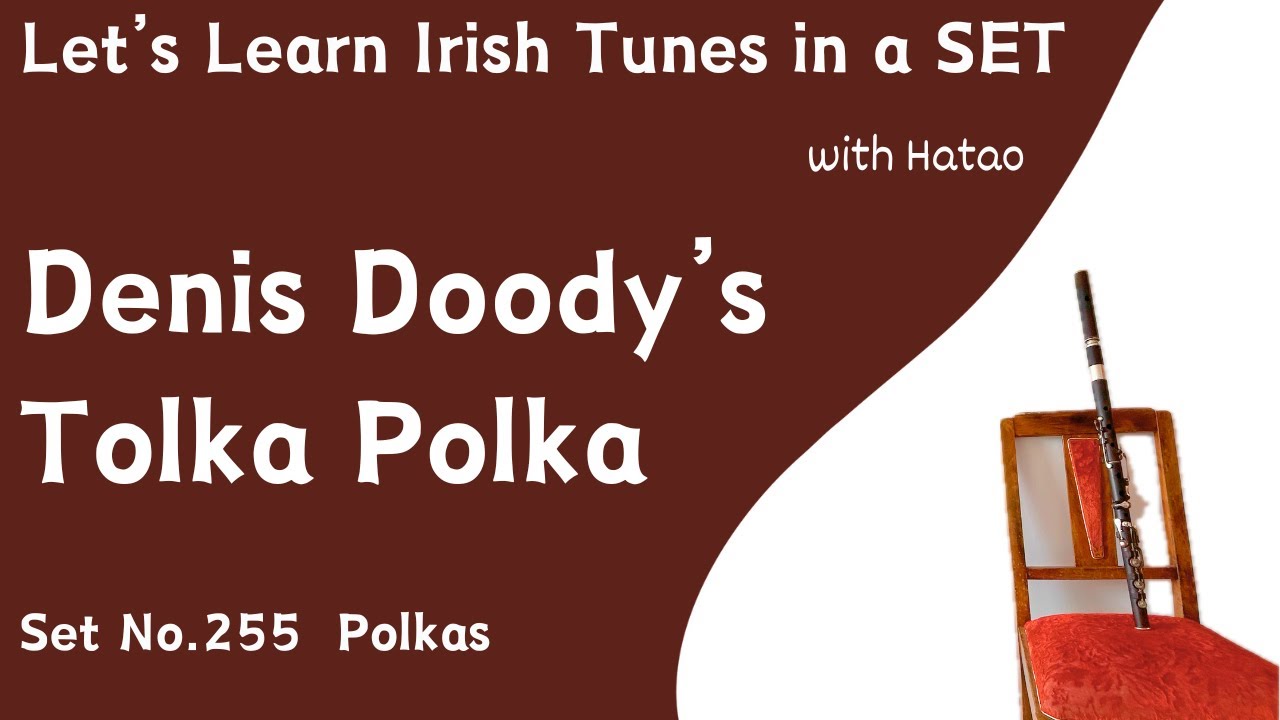 Set 255 Denis Doody’s- Tolka Polka (Polkas)