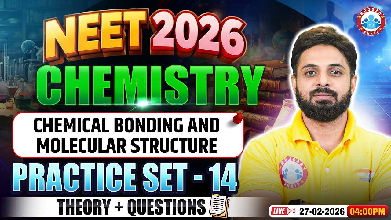 NEET Chemistry Chemical Bonding and Molecular Structure | NEET Chemistry Practice Set 14 | NEET 2026