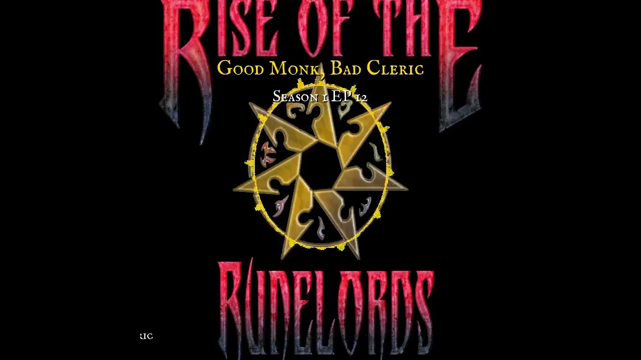 Clinton's Core Classics - Season 1 EP 12: Good Monk, Bad Cleric