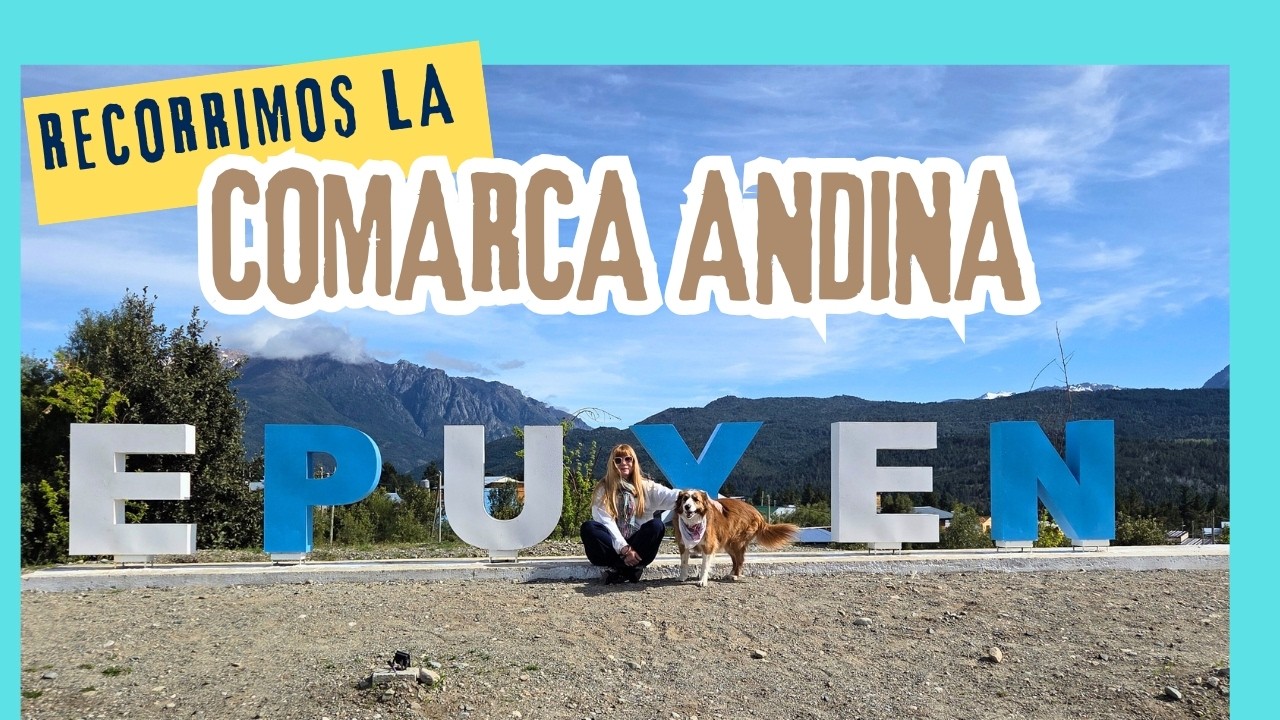 LA COMARCA ANDINA DE CHUBUT: El Hoyo, Epuyén, El Maitén, Laberinto Patagonia, Cascada Corbata blanca