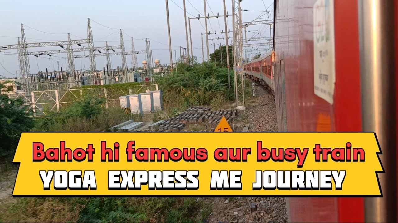 Ahmedabad To Ajmer Full Train Journey ! Ahmedabad Haridwar 19031 Yoga Express