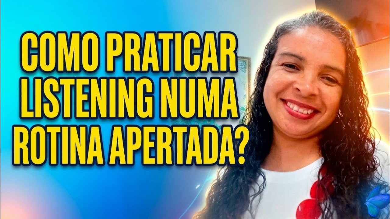 Tema: Dona de casa + listening 🎧: Como eu faço ?