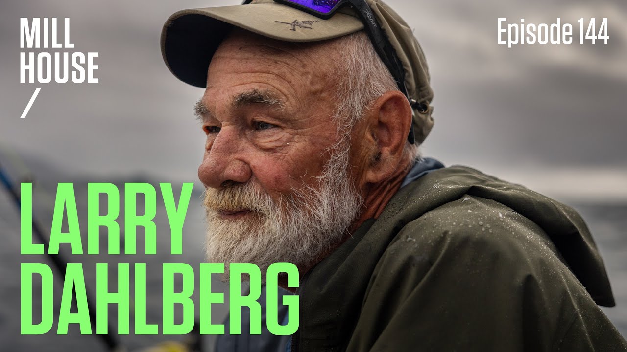Larry Dahlberg | Mill House Podcast - Episode 144