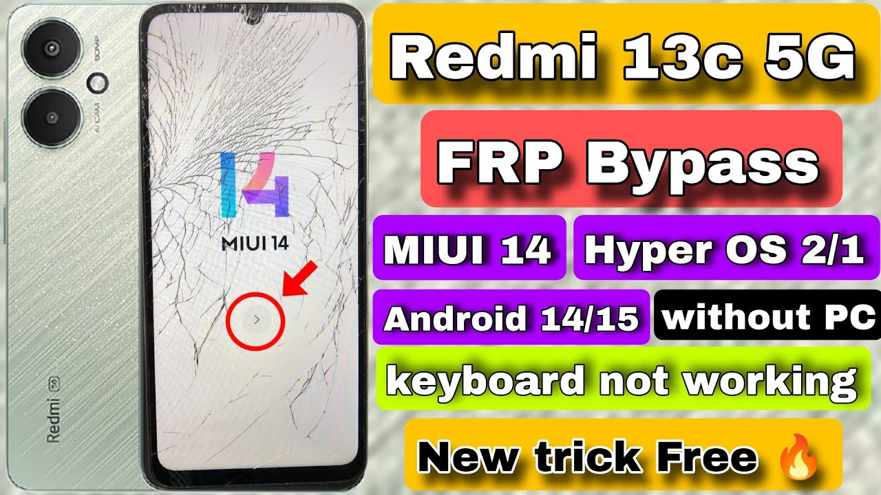 Redmi 13c 5G FRP bypass keyboard Not working || Redmi 13c 5G google account bypass | without PC 2026