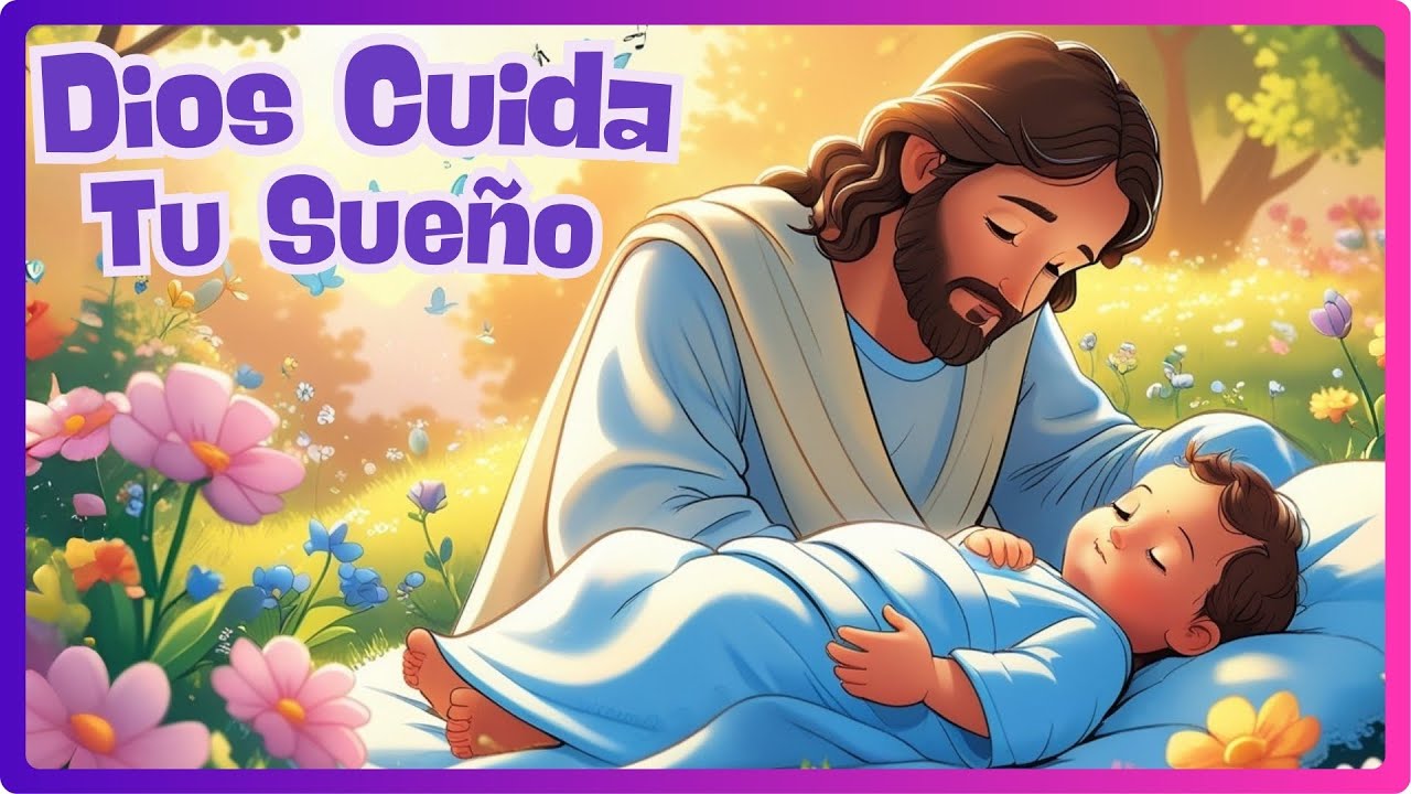 Dios Cuida Tu Sue&ntilde;o 💤 | Canciones de Cuna en Salmo 121 | M&uacute;sica Cristiana para Dormir | #CunasdeDios
