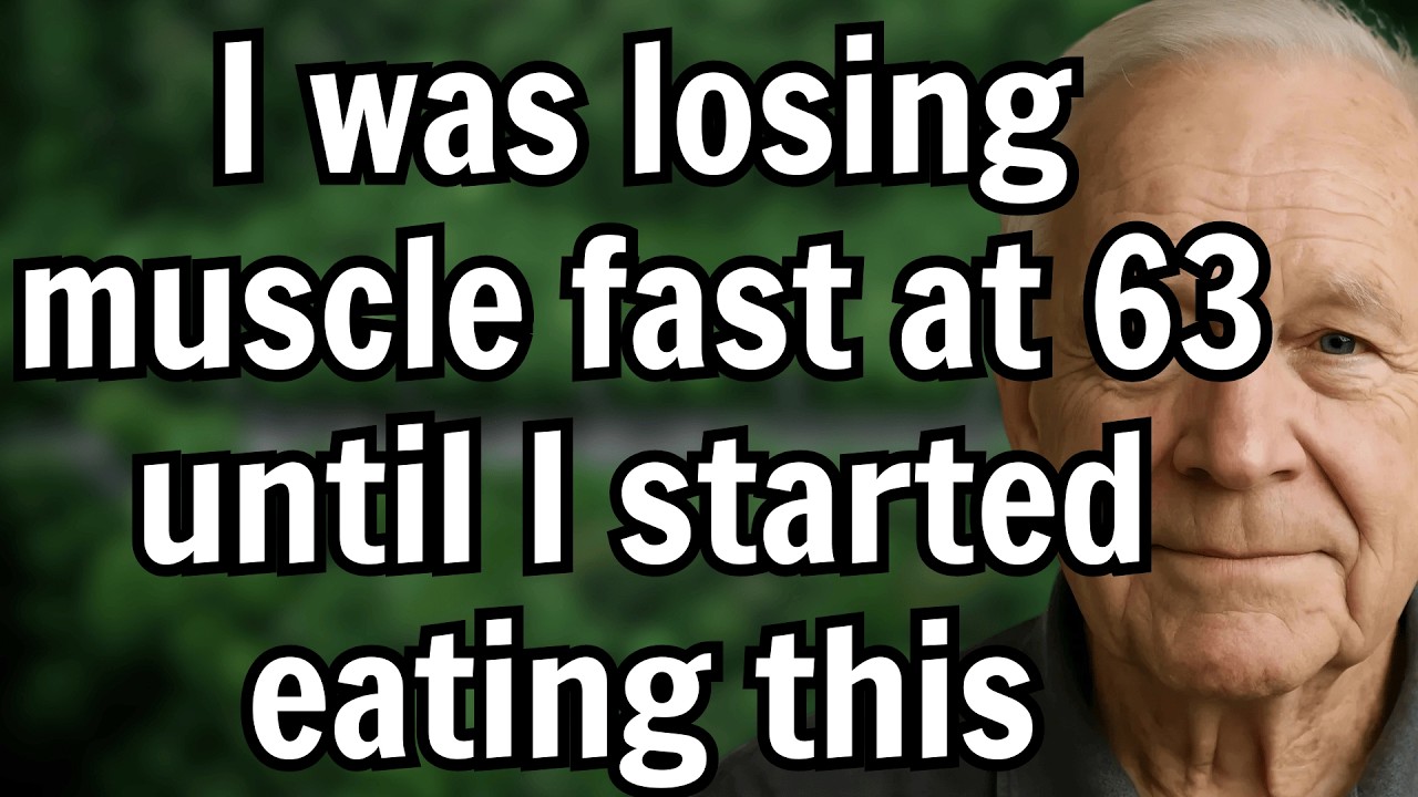 Stop Muscle Loss After 60! The Essential Foods Your Muscles Need Now
