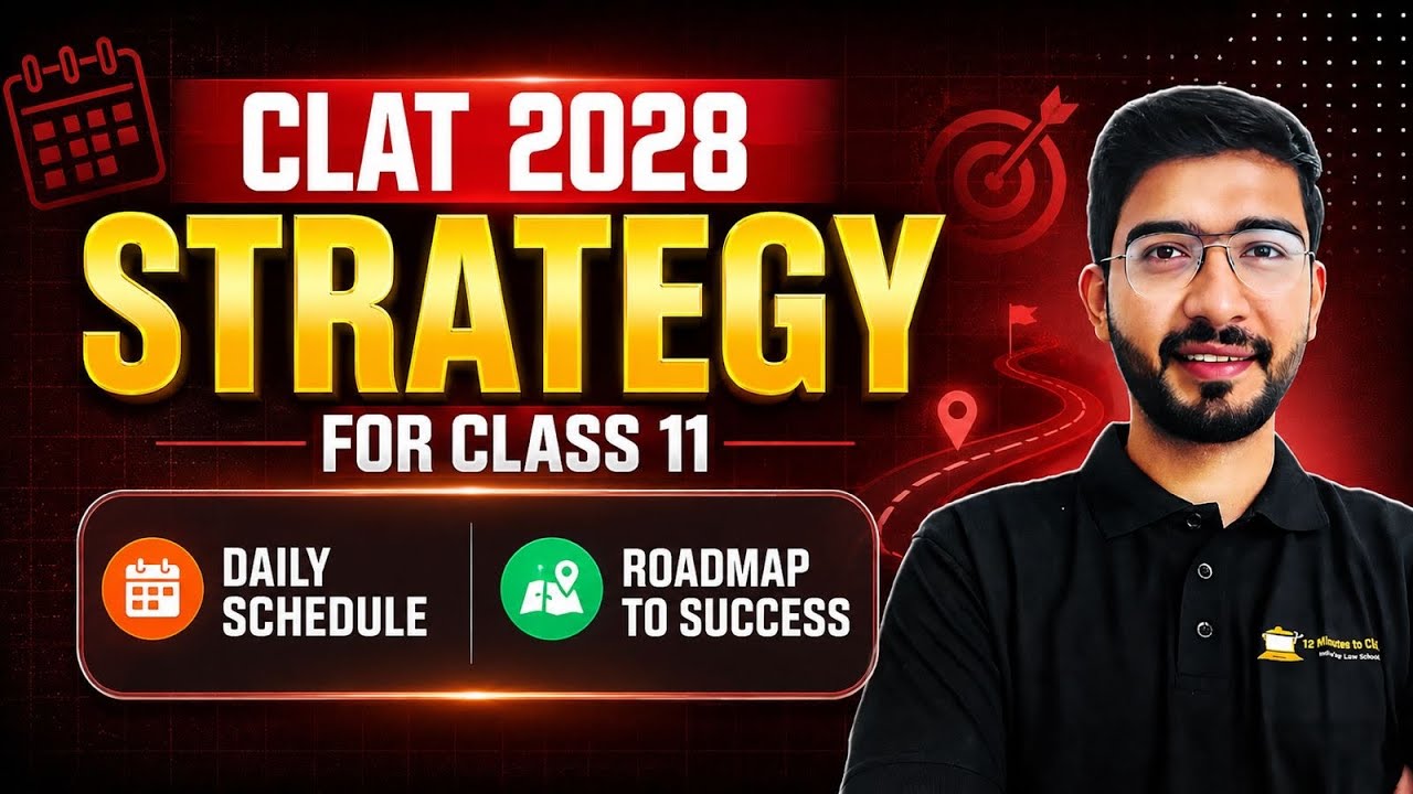 CLAT 2028 Strategy for Class 11: Daily Schedule & Preparation Roadmap | Keshav Malpani