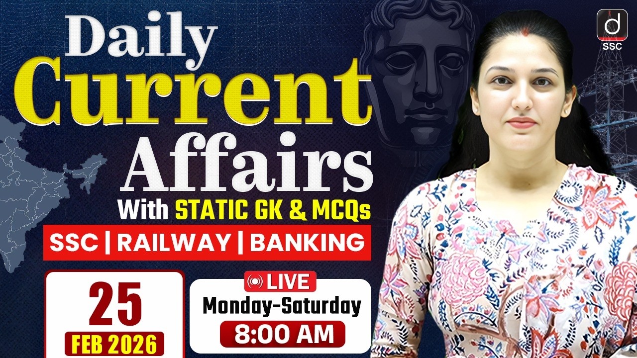 Daily Current Affairs | 25 Feb 2026 | Current Affairs Today | Current Affairs by NAMU Mam | Drishti