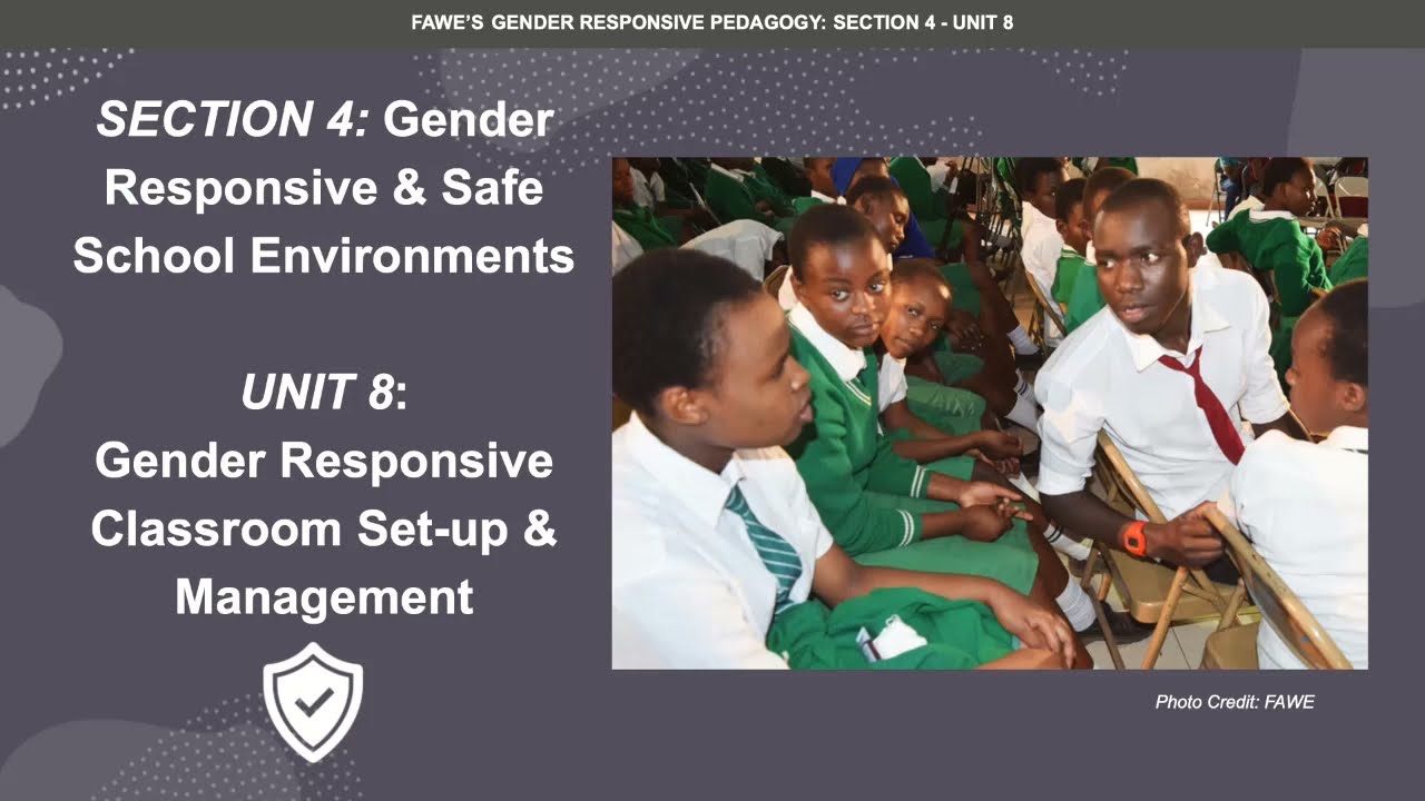 Section 4 / Unit 8: Gender Responsive Classroom Set-Up and Management.