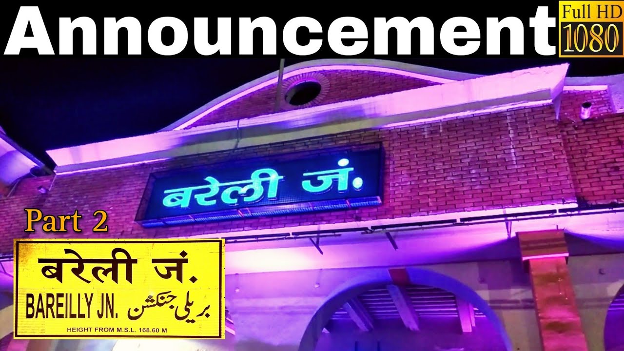 Announcement at Bareilly Junction Railway Station [BE] : Part 2