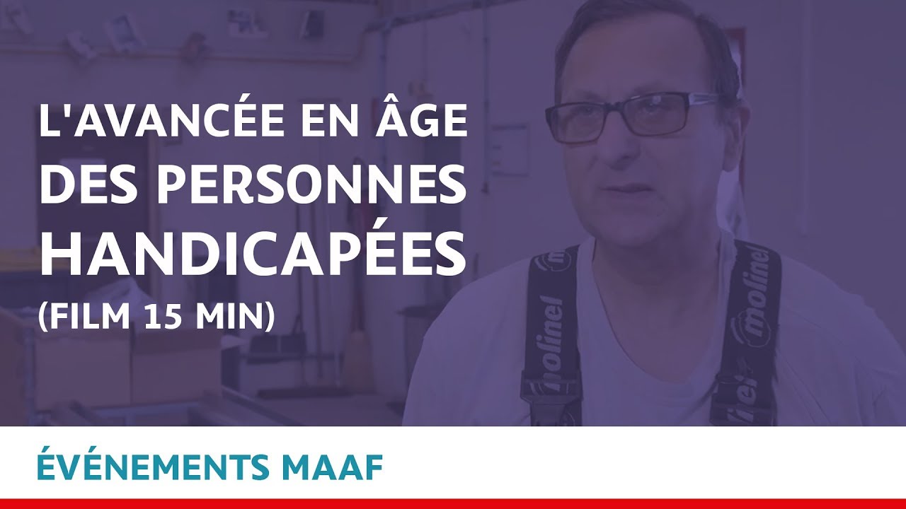 L'avancée en âge des personnes en situation de handicap (film 15 min)