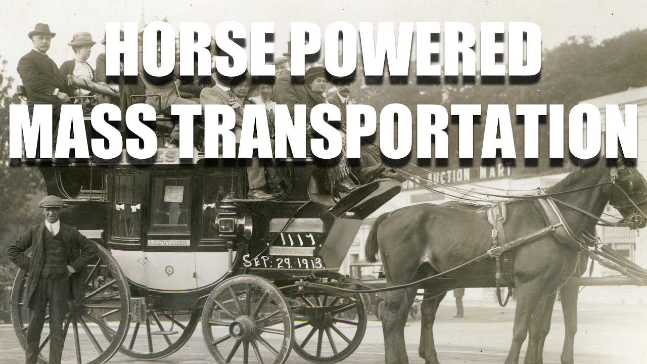 Economic History: Horse Powered Mass Transportation