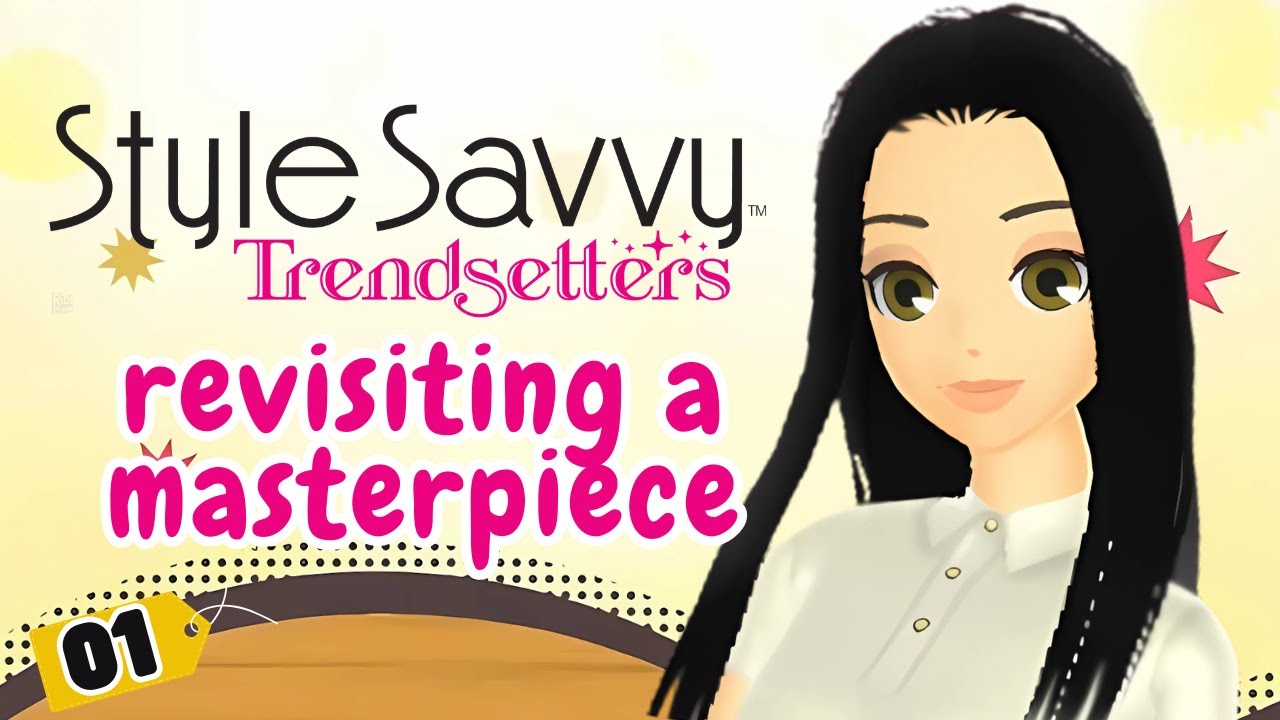 Revisiting the BEST Fashion Game Series | Let's Play Style Savvy Trendsetters 3DS 01 👗⭐