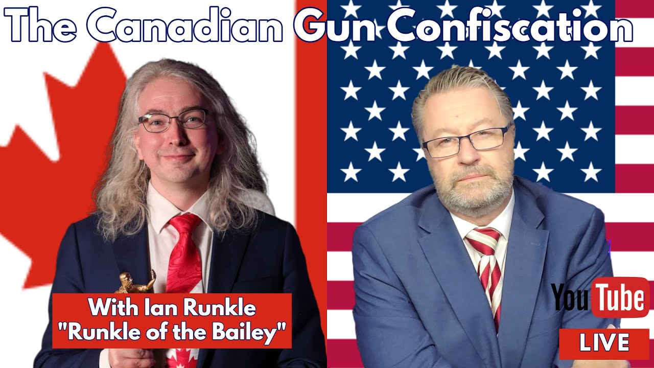 The Canadian Gun Confiscation.  With Ian Runkle