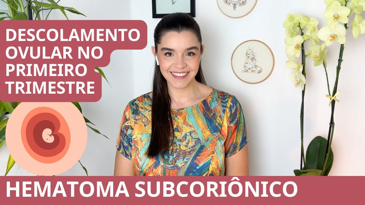 Hematoma subcoriônico, retrocoriônico, sangramento no primeiro trimestre, descolamento ovular