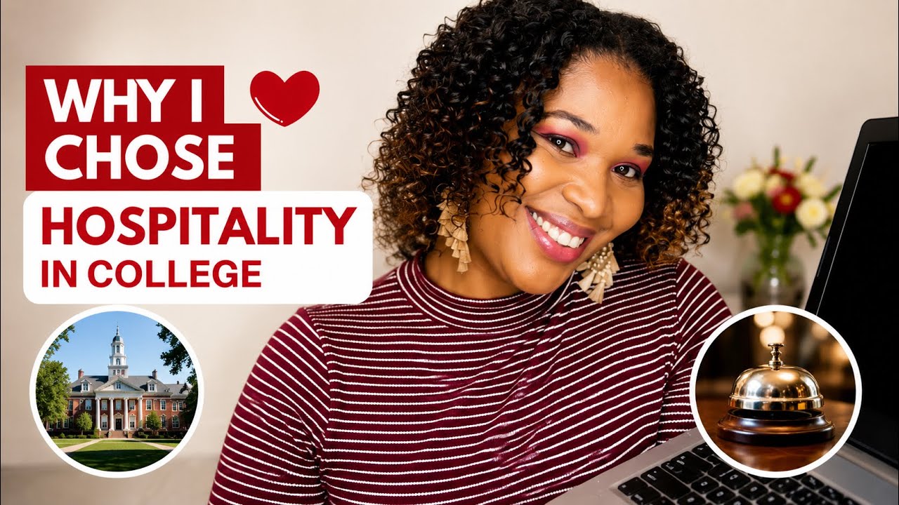 Why I Chose to Study Hospitality Management in College