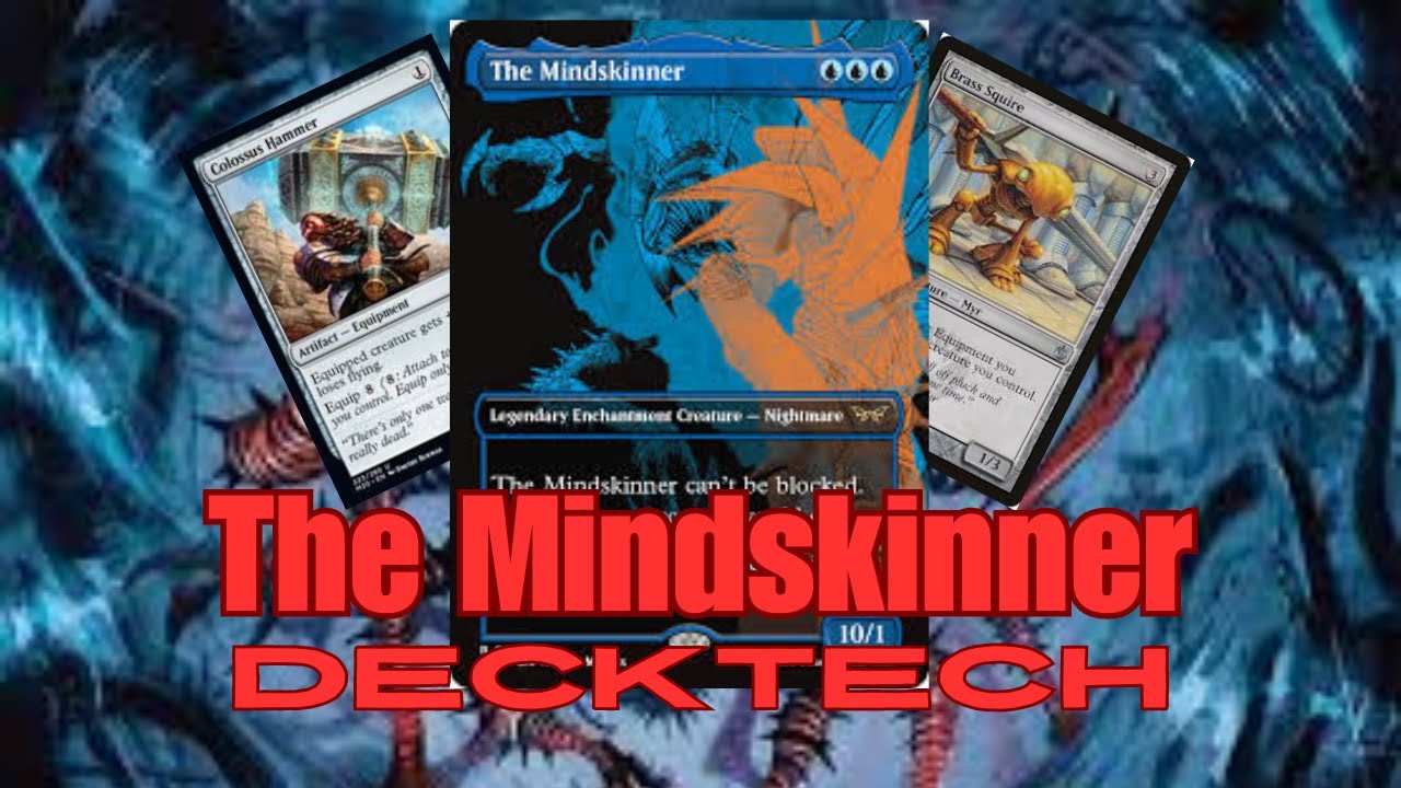 EDH Deck Tech: The Mindskinner: Mill em Out