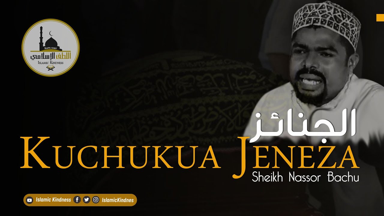 Kuchukua jeneza - Sheikh Nassor Bachu