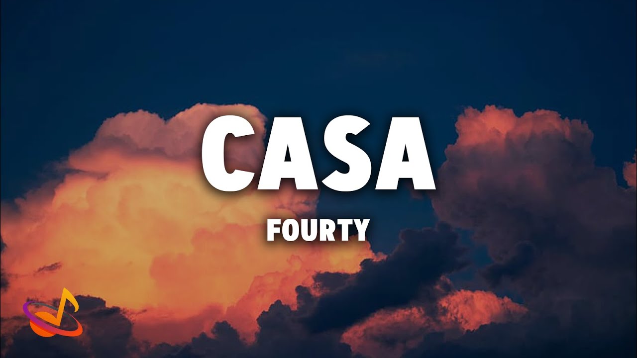 FOURTY - CASA [Lyrics]