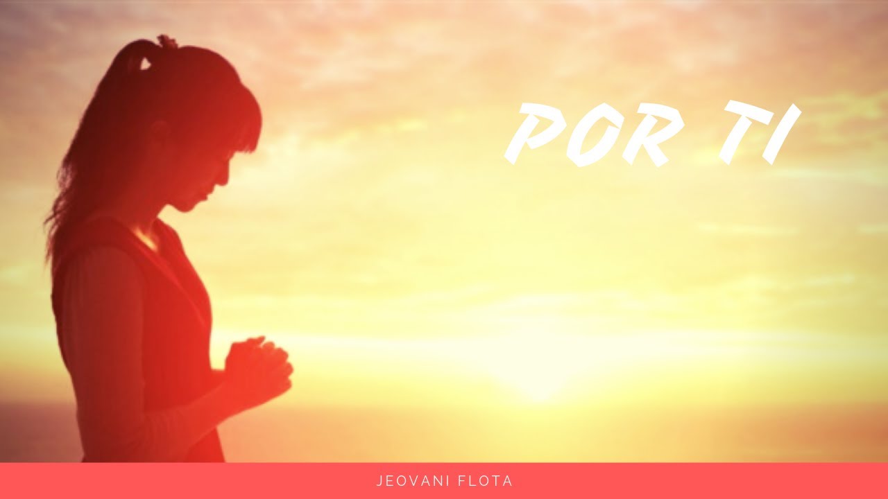 Por ti | Jeovani Flota