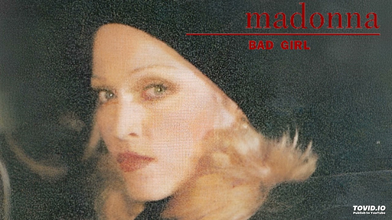 Madonna - Bad Girl - Extended Mix - Pitch lowered