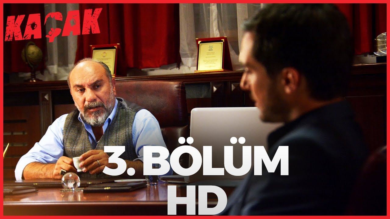 Kaçak 3. Bölüm | HD