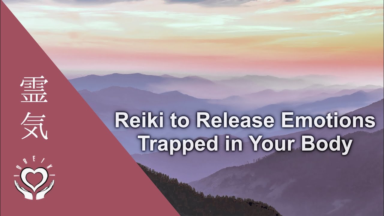 Reiki to Detox Emotions Stored in Body [Suppressed, Trapped Feelings]